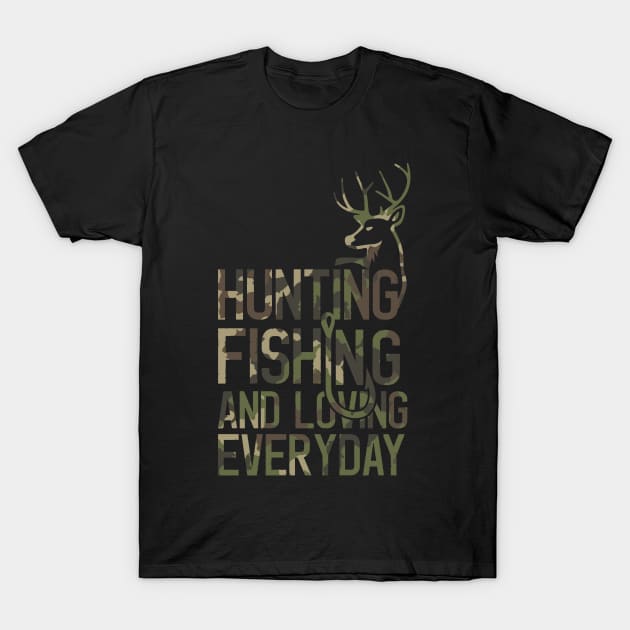 Funny Fishing And Hunting Camo Hunter Fisherman Camouflage T-Shirt by mrsmitful01